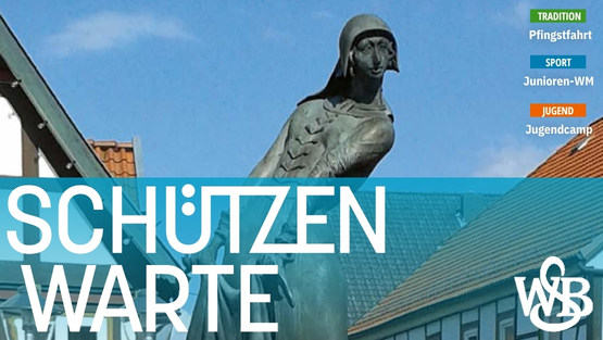 Die neue Schützenwarte ist da!